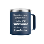14 Oz 'You're Awesome' Coffee Mug with Lid